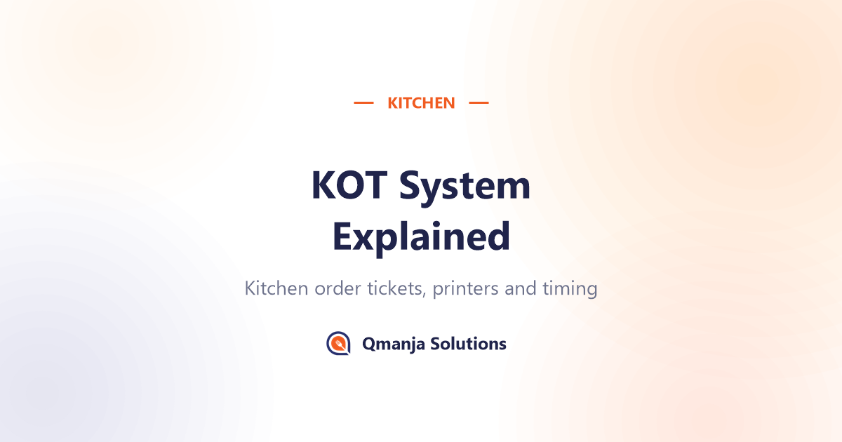KOT system for restaurants - kitchen order tickets, printers and timing