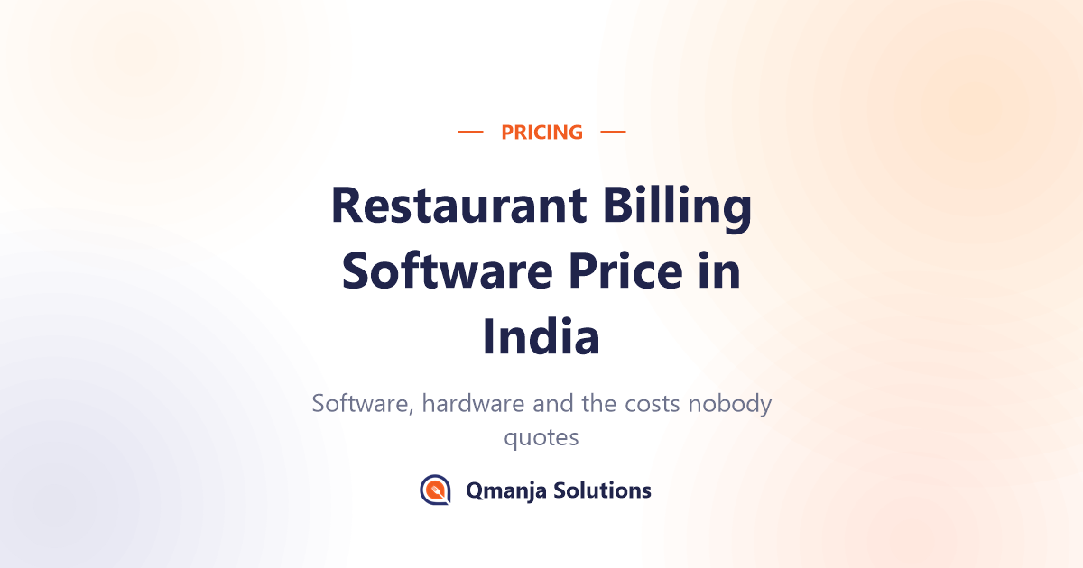 Restaurant billing software price in India - software, hardware and service costs